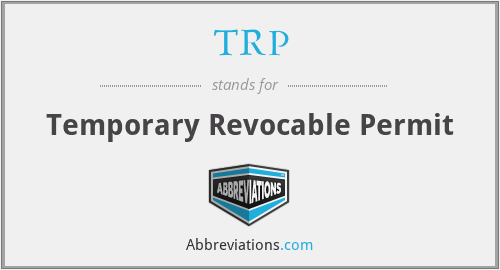 What is the abbreviation for temporary revocable permit?